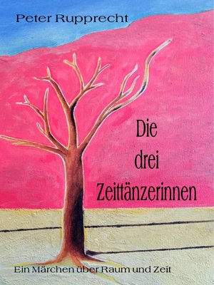 cover image of Die drei Zeittänzerinnen